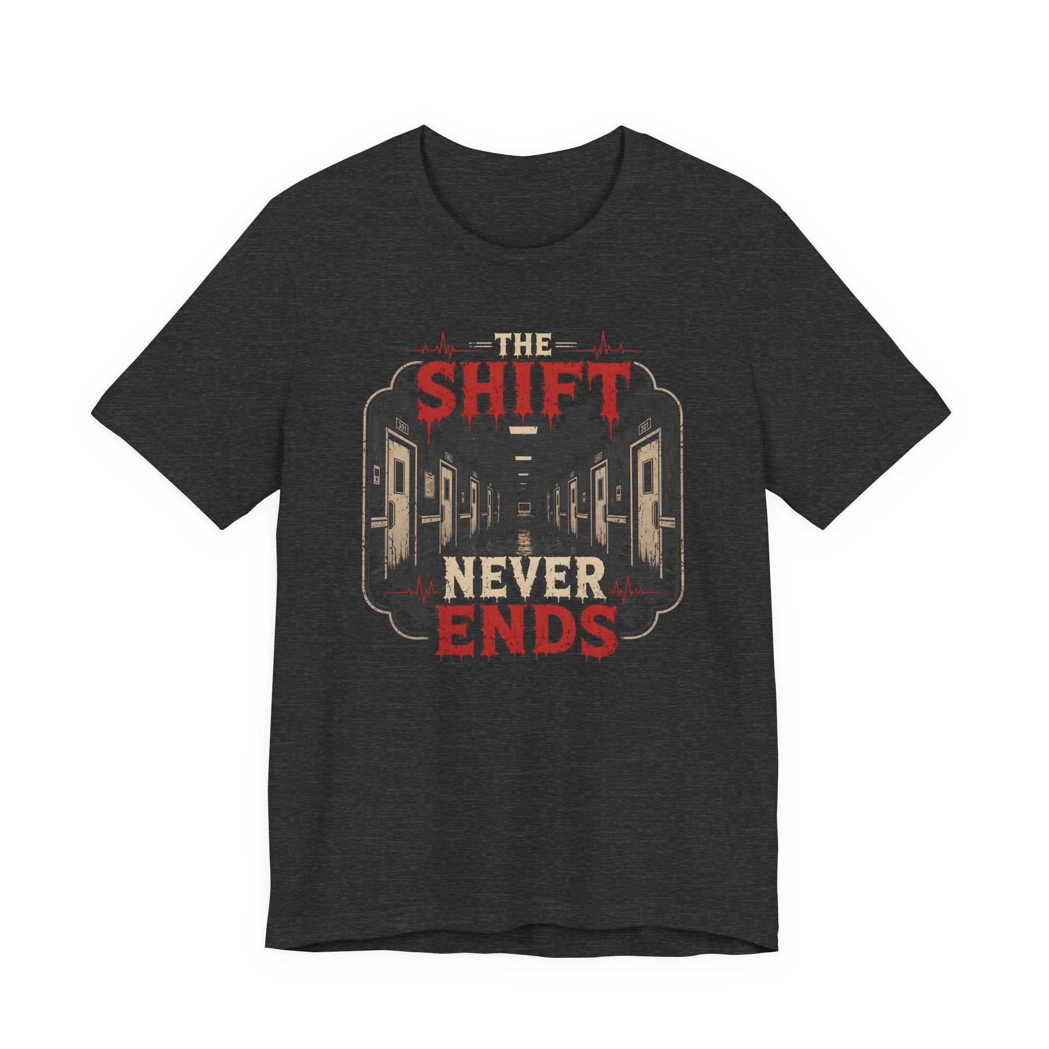 The Shift Never Ends T-Shirt