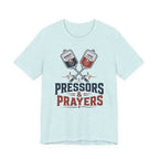 Pressors & Prayers T-Shirt