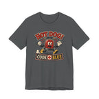 It's Code Blue T-Shirt