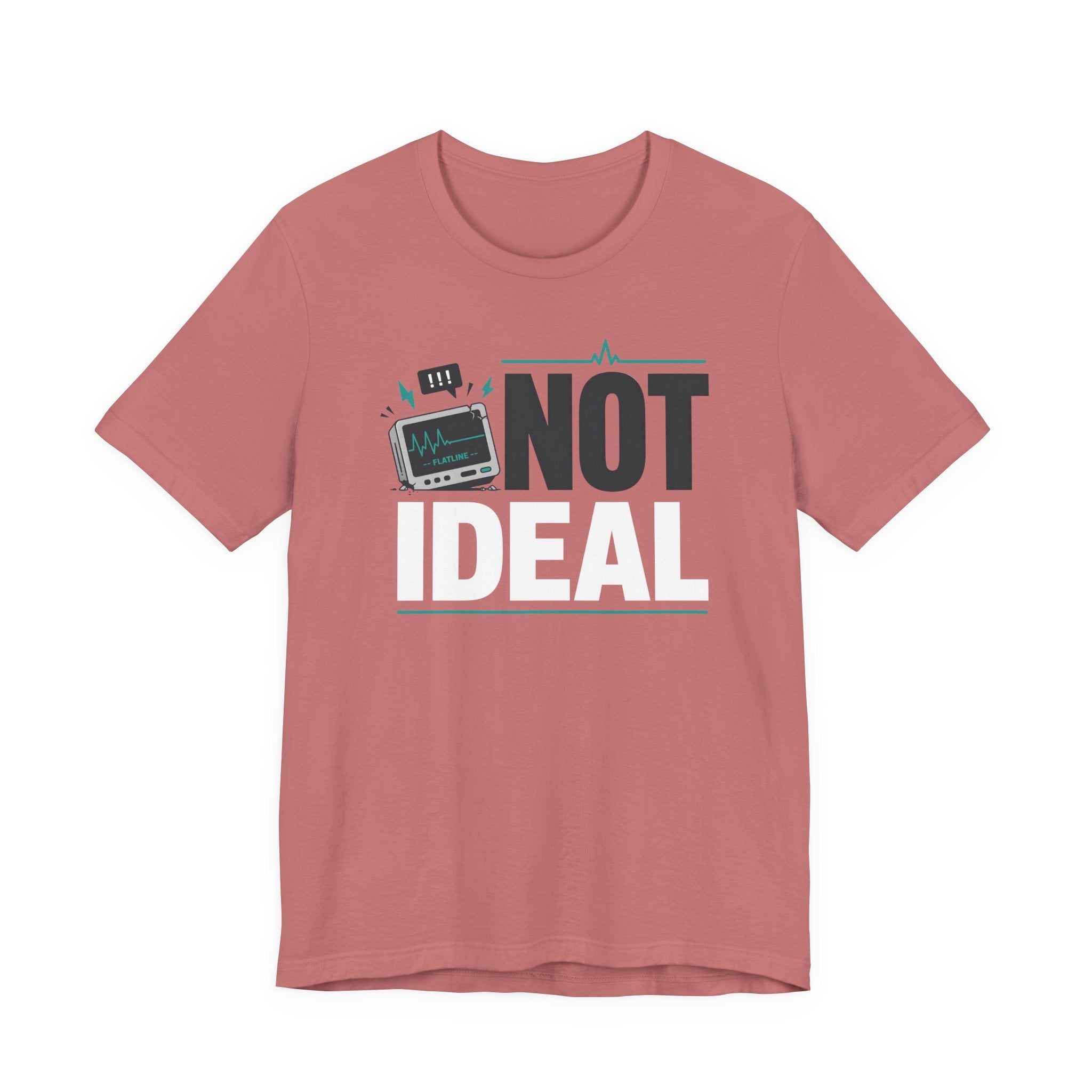 Not Ideal T-Shirt
