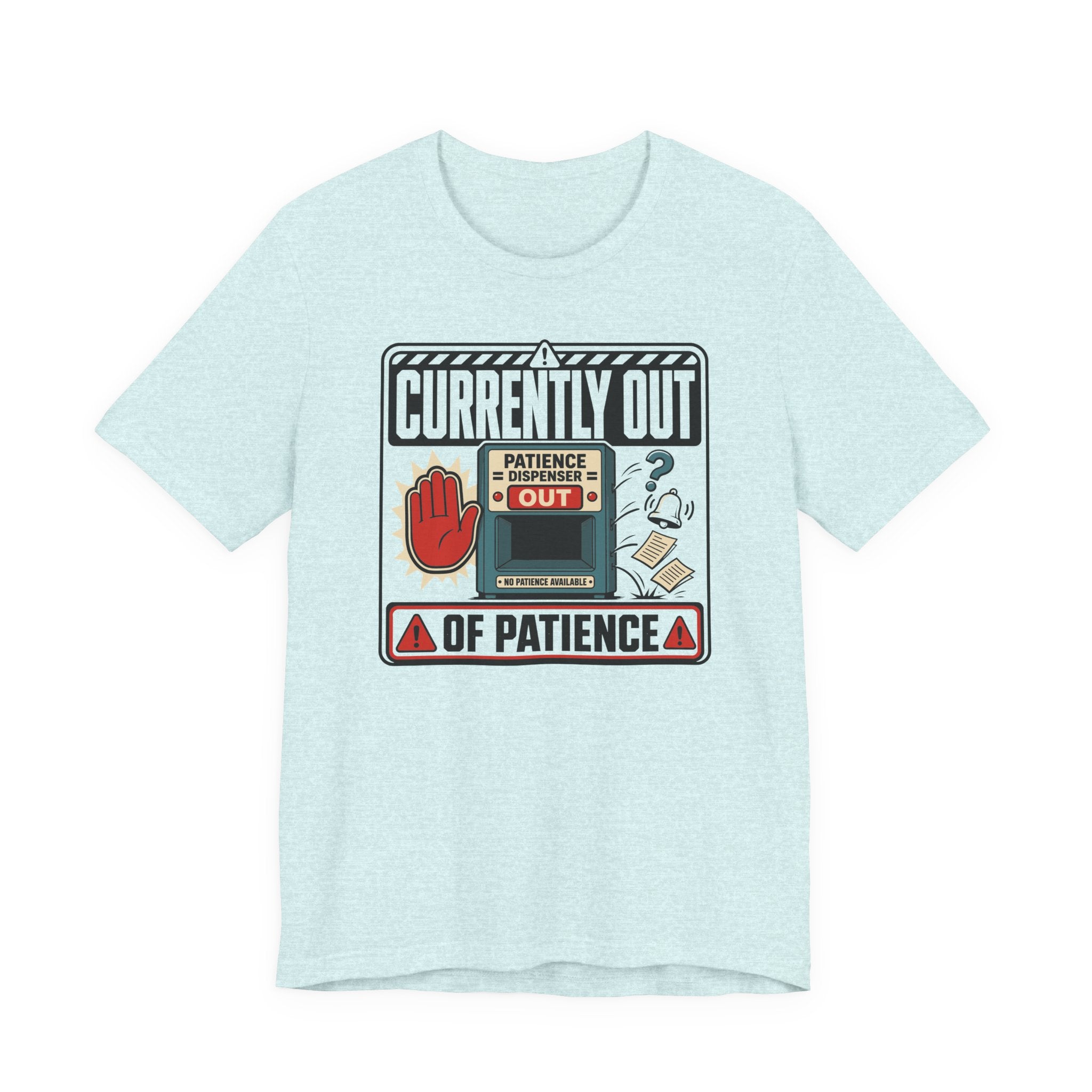 Out of Patience T-Shirt