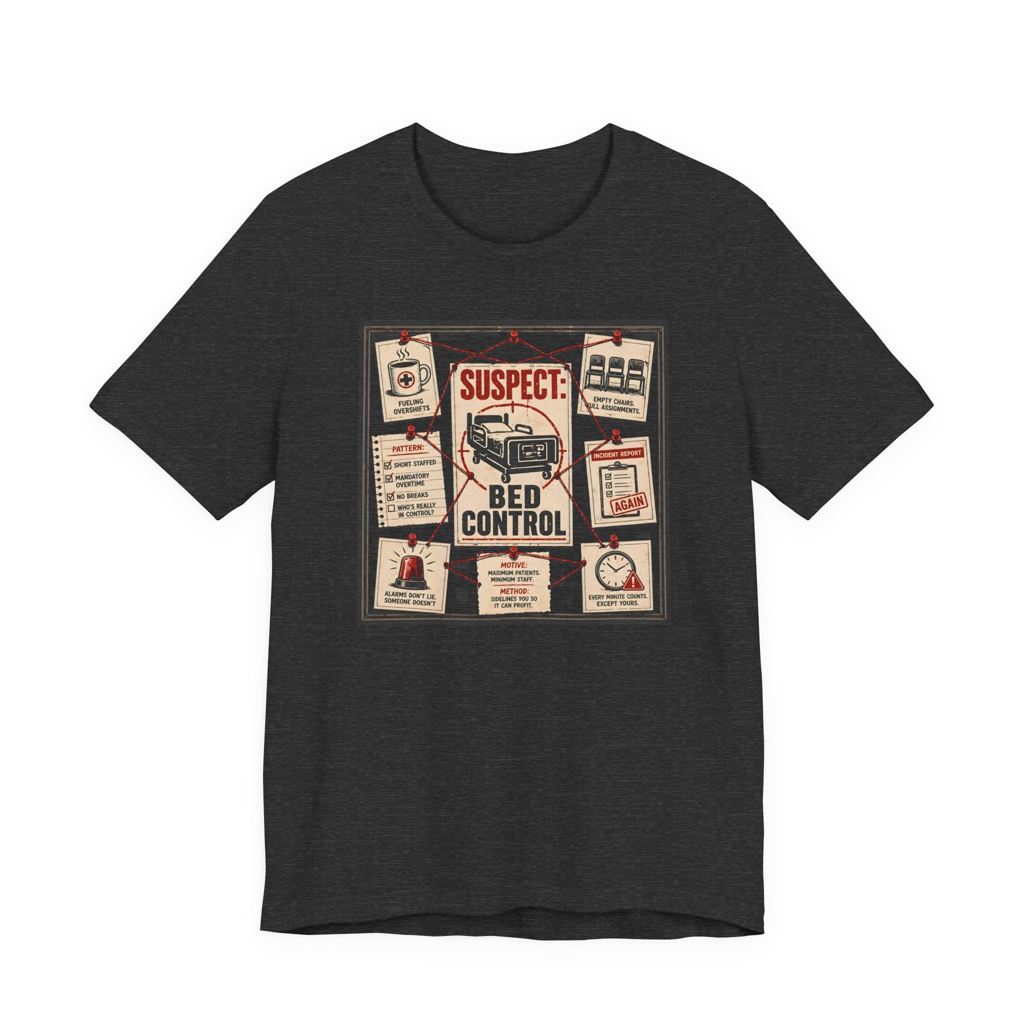 Suspect: Bed Control T-Shirt
