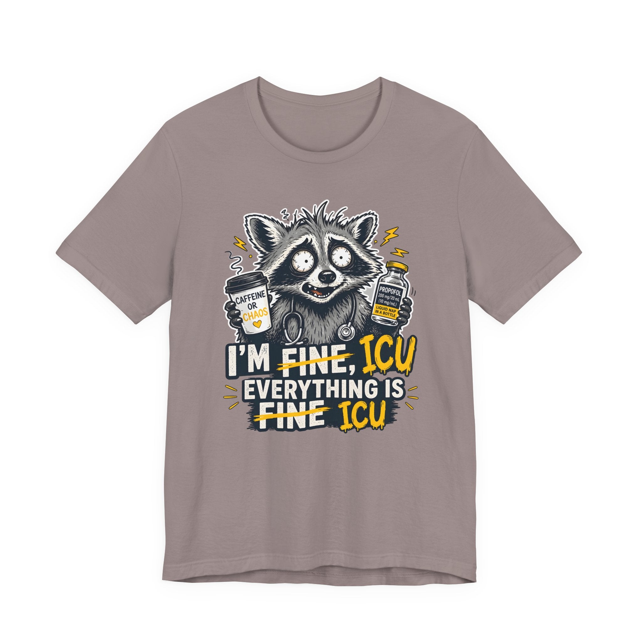 Everything is ICU T-Shirt