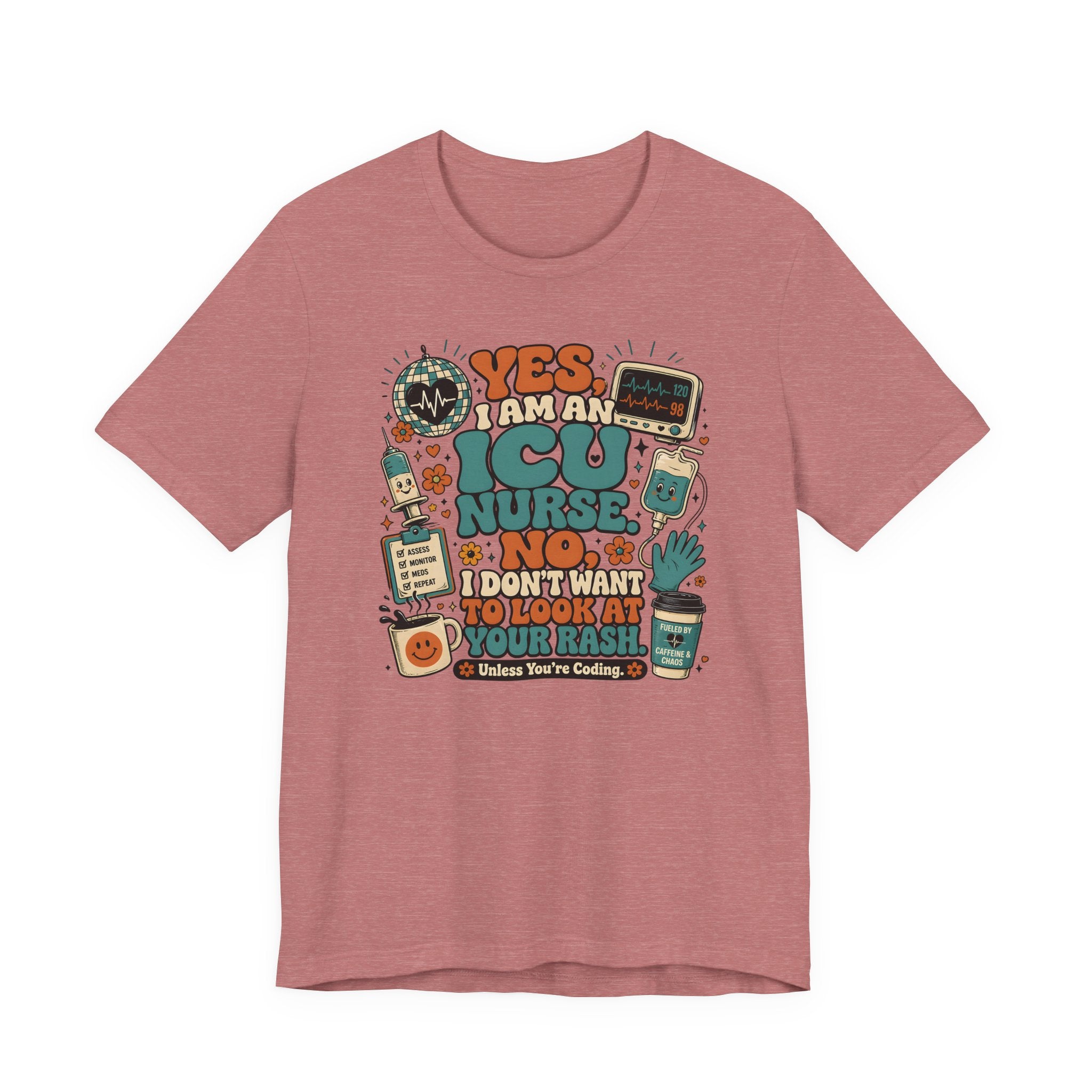 No I Don't Want to Look at Your Rash T-Shirt