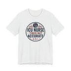 Tired But Accurate T-Shirt