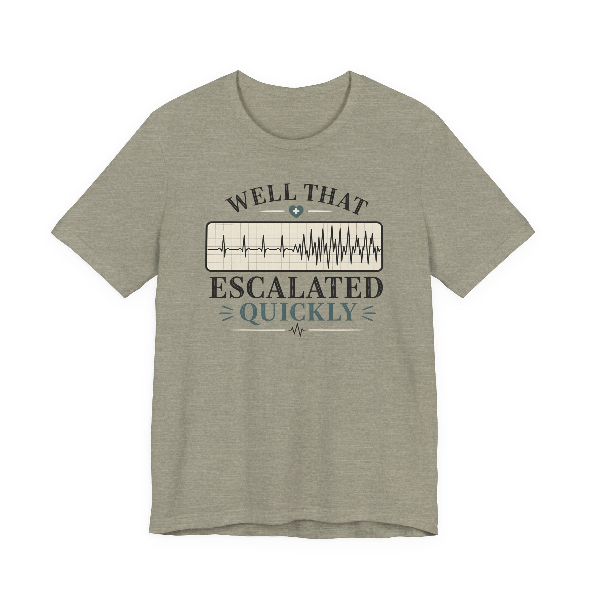 Escalated Quickly T-Shirt
