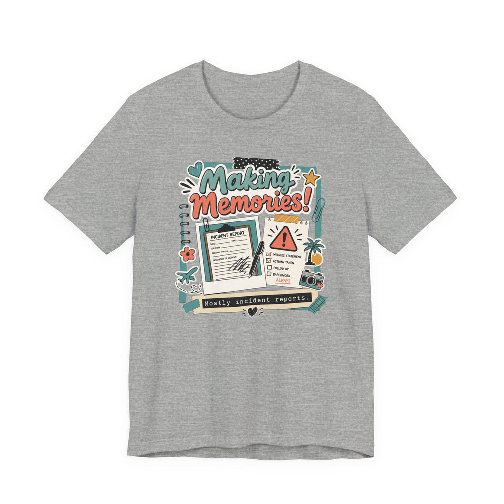 Making Memories T-Shirt