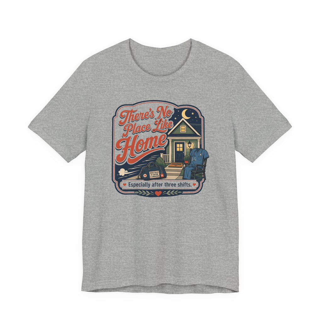 No Place Like Home T-Shirt