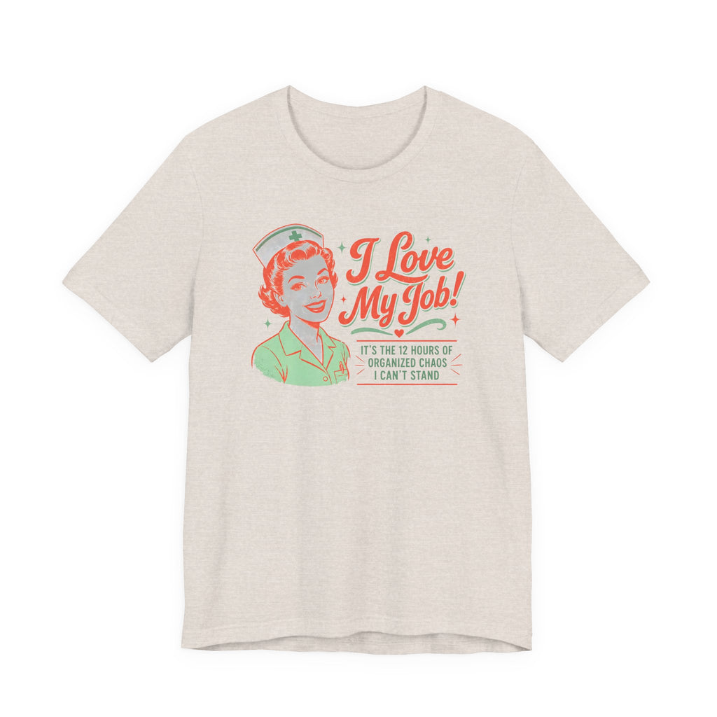 I Love My Job T-Shirt