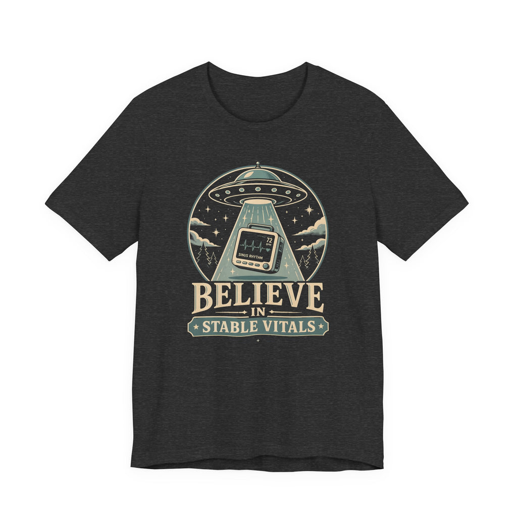 Believe in Stable Vitals T-Shirt