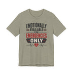 Emotionally Available T-Shirt