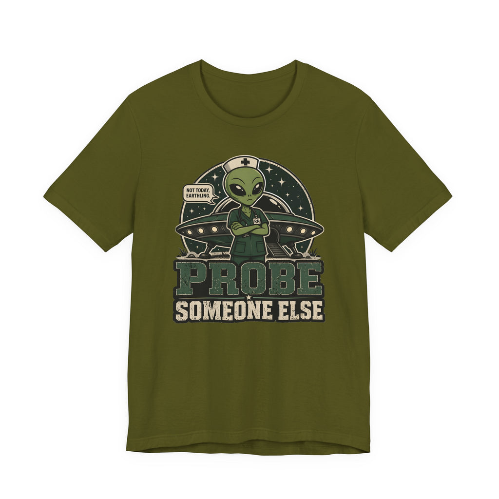 Probe Someone Else T-Shirt