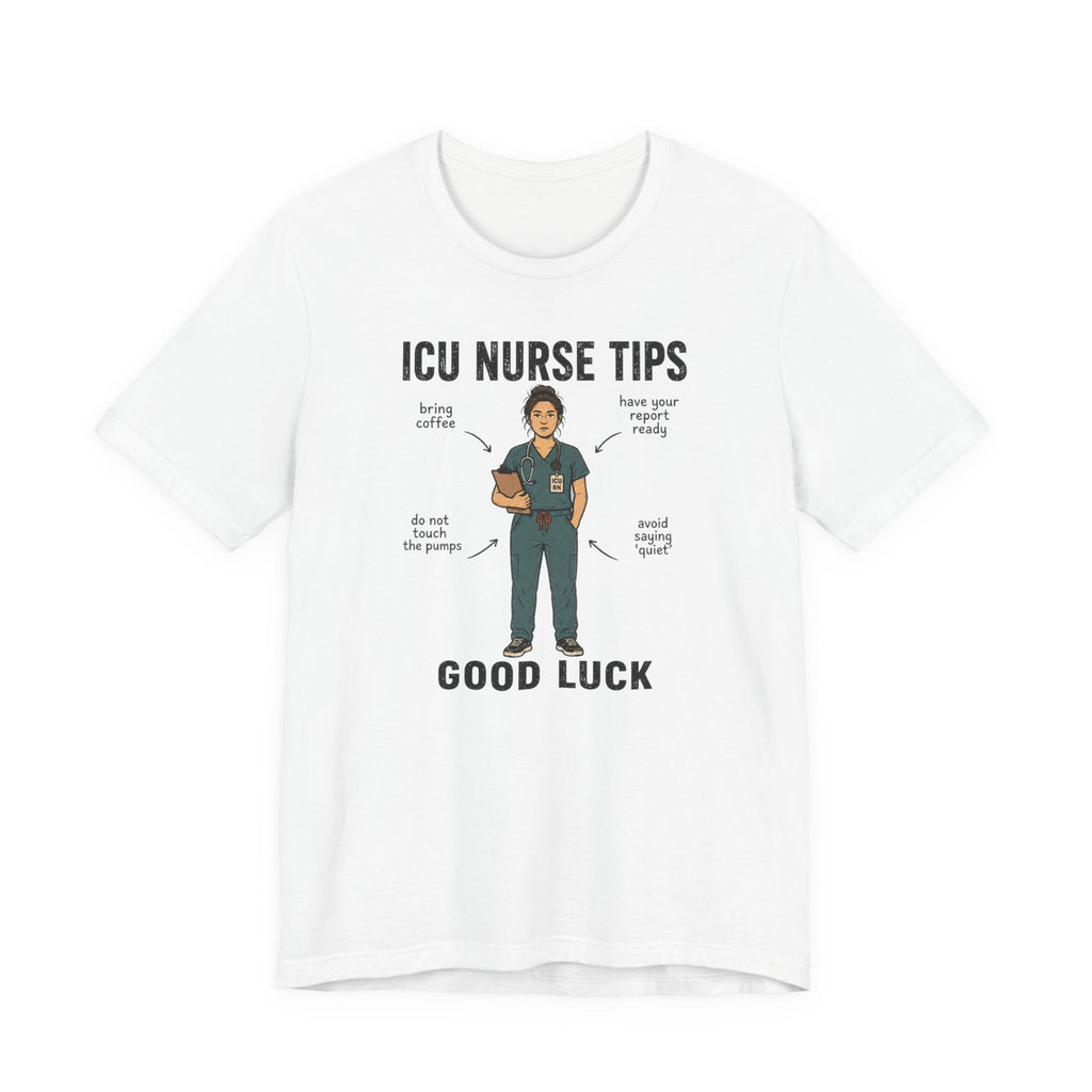 ICU Nurse Tips T-Shirt
