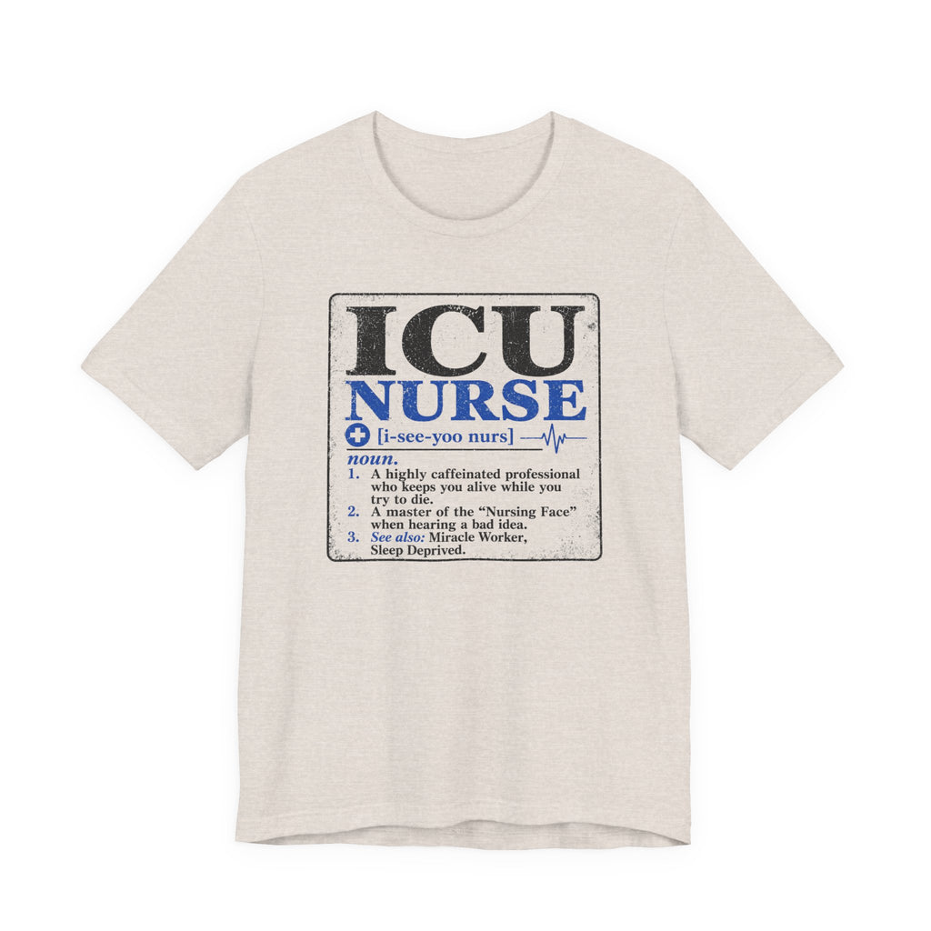 ICU Nurse Definition T-Shirt