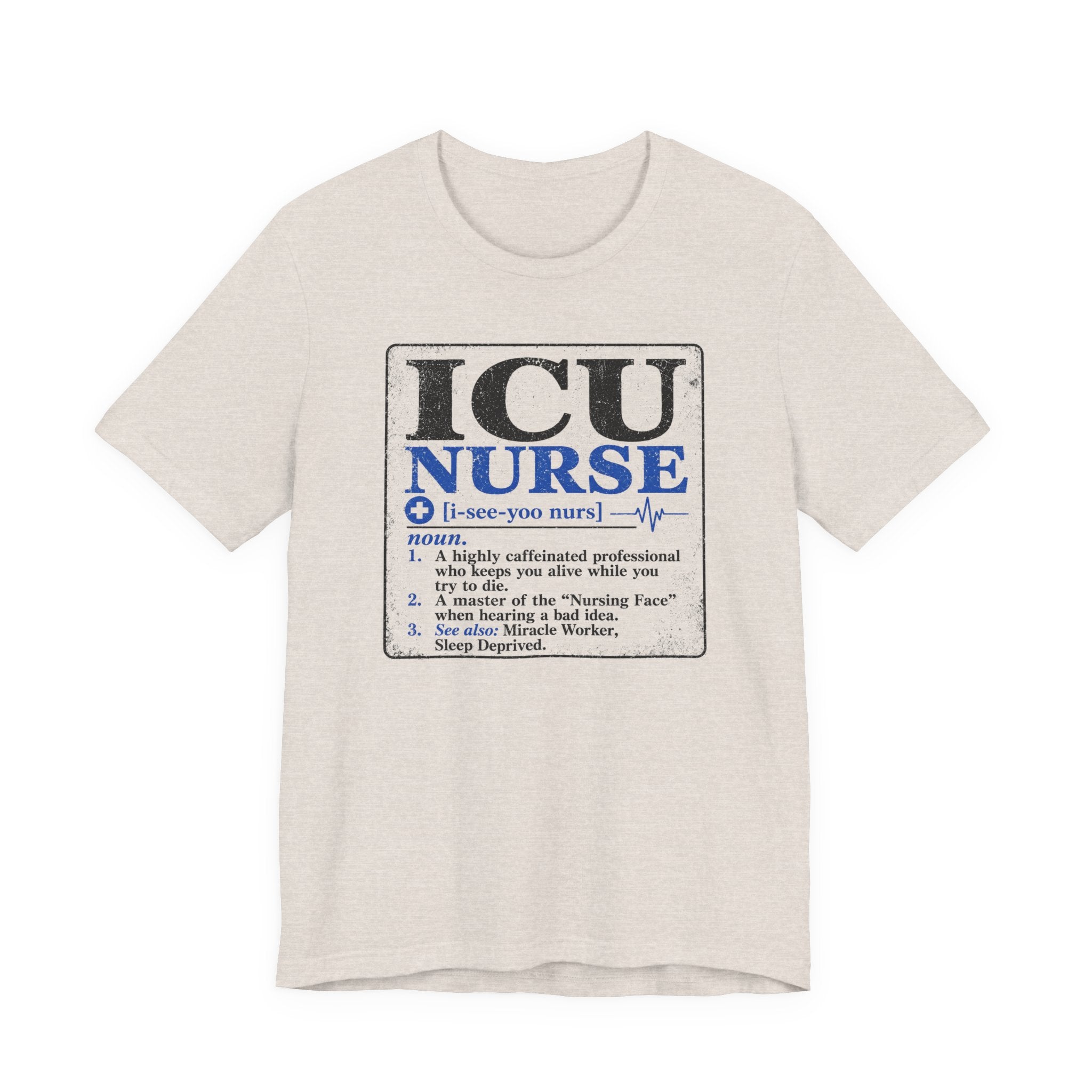 ICU Nurse Definition T-Shirt
