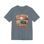 Saltwater Fixes Nothing T-Shirt