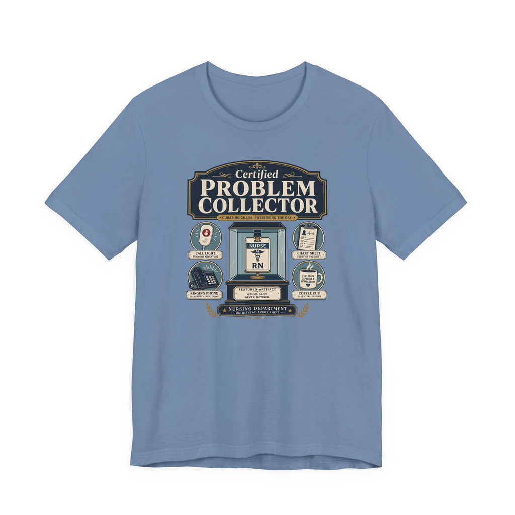 Problem Collector T-Shirt