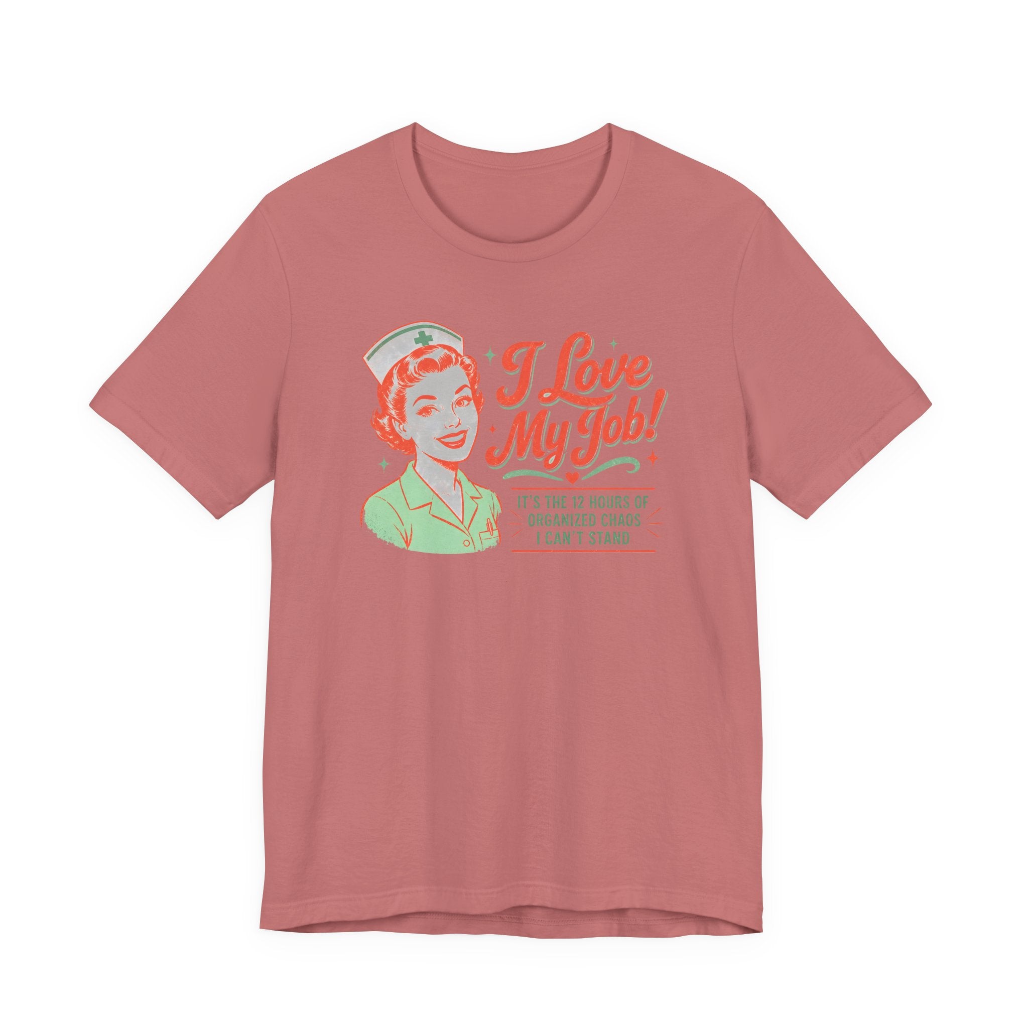I Love My Job T-Shirt