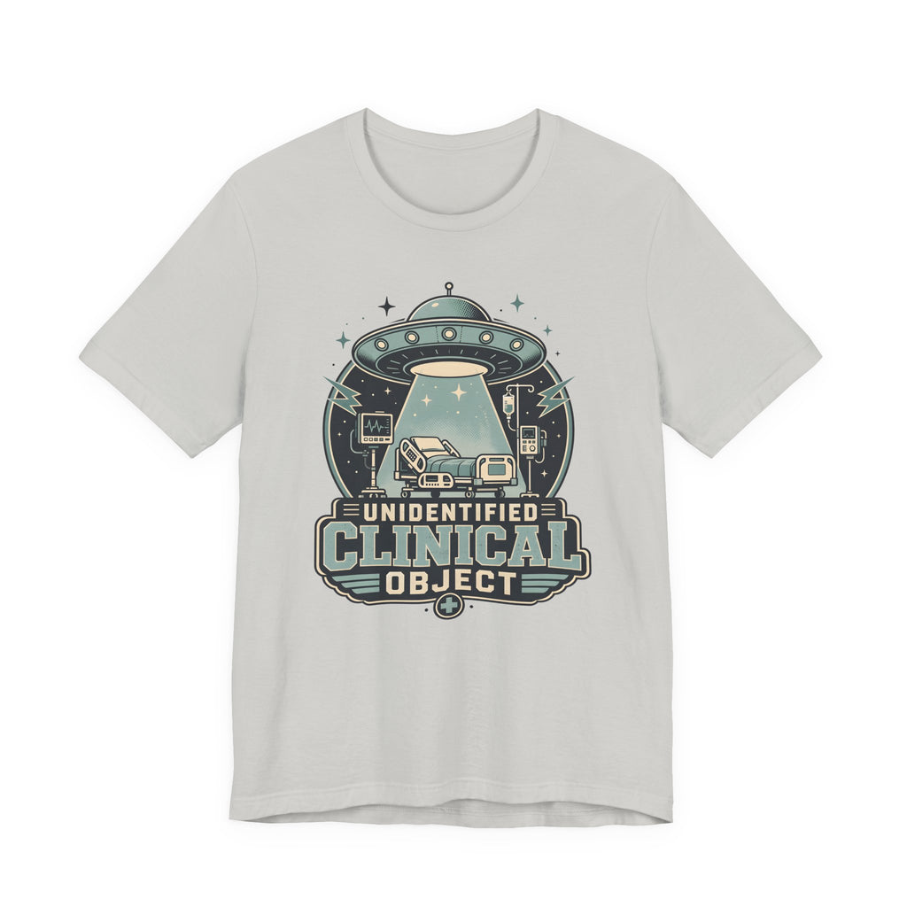 Unidentified Clinical Object T-Shirt