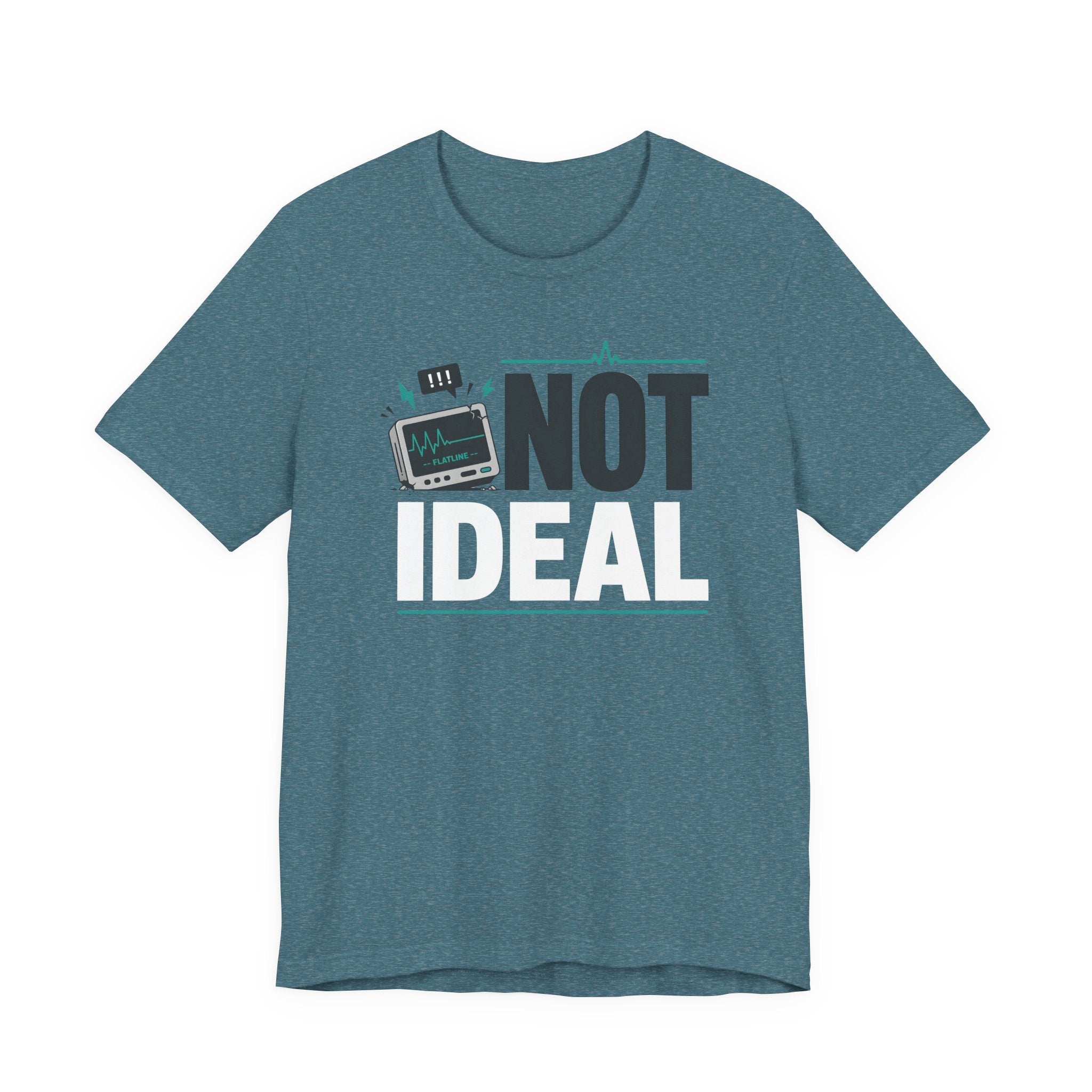 Not Ideal T-Shirt