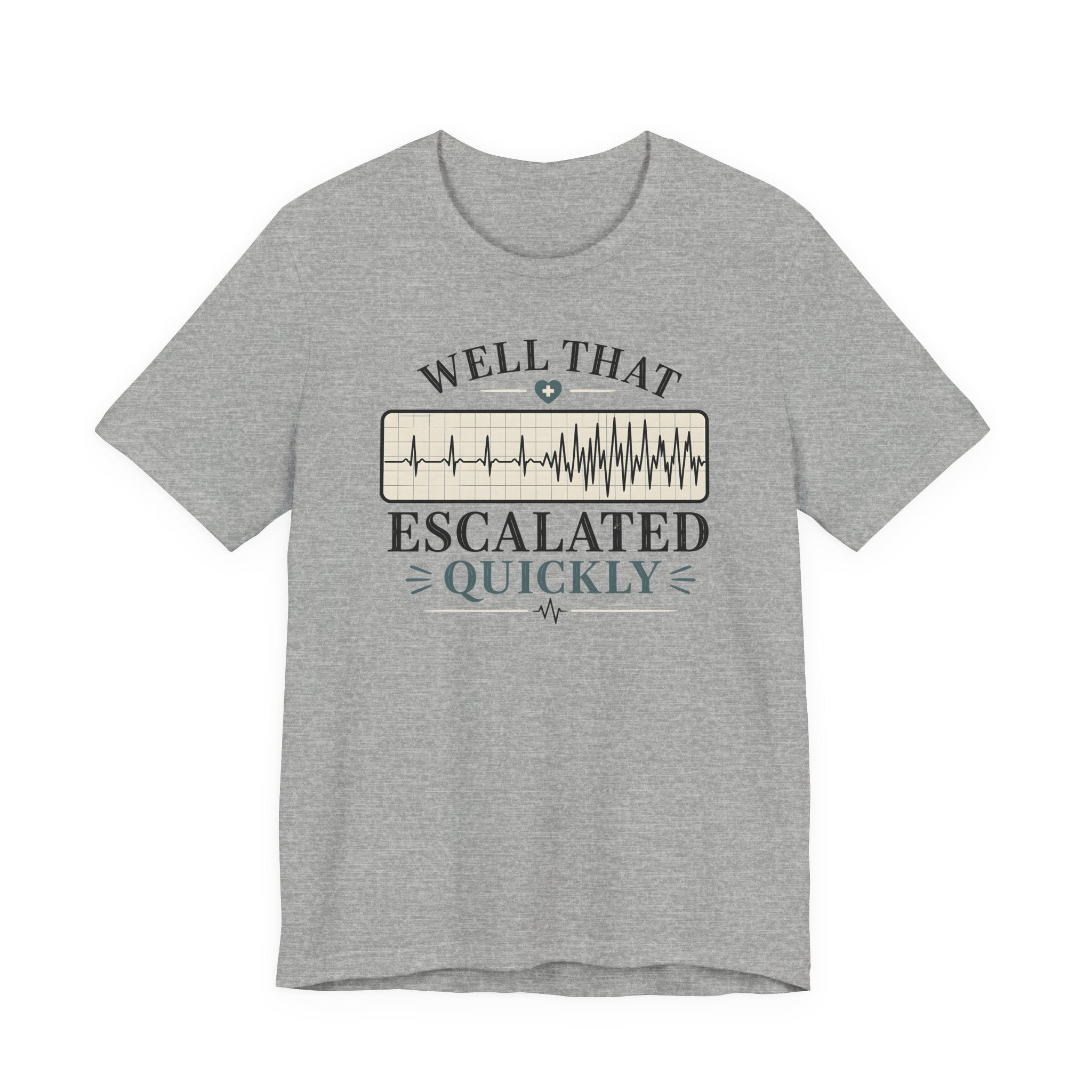 Escalated Quickly T-Shirt