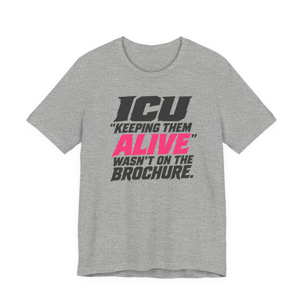 Wasn't on the Brochure T-Shirt