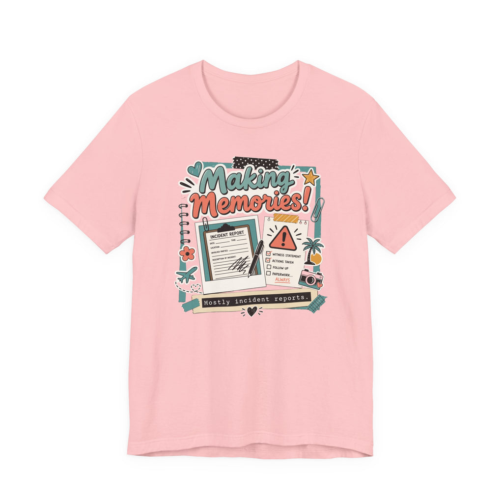 Making Memories T-Shirt