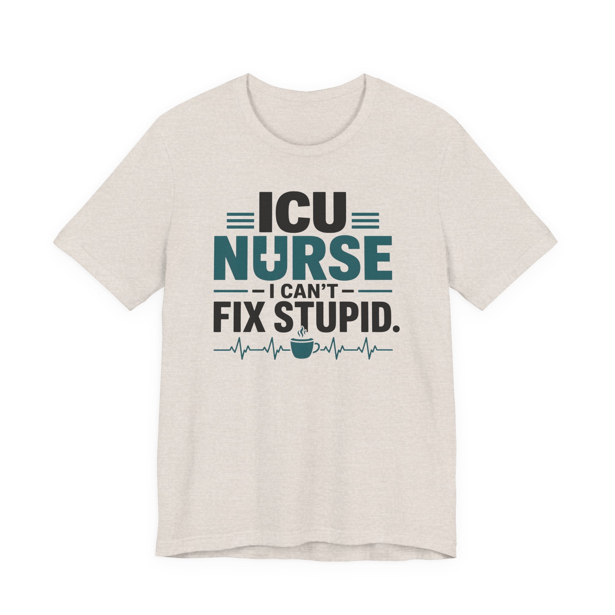 I Can't Fix Stupid T-Shirt