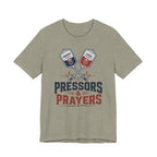 Pressors & Prayers T-Shirt