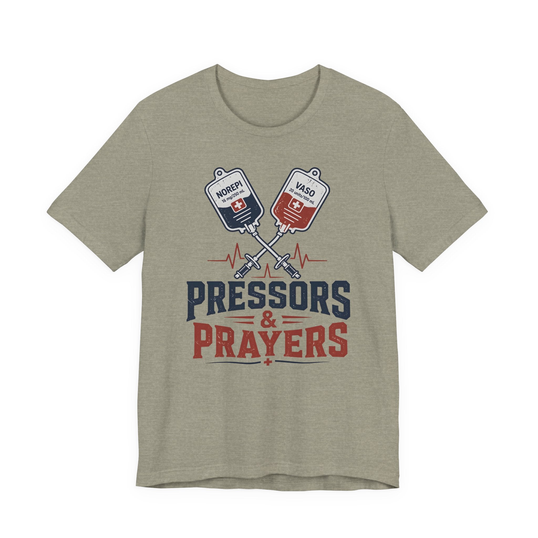 Pressors & Prayers T-Shirt