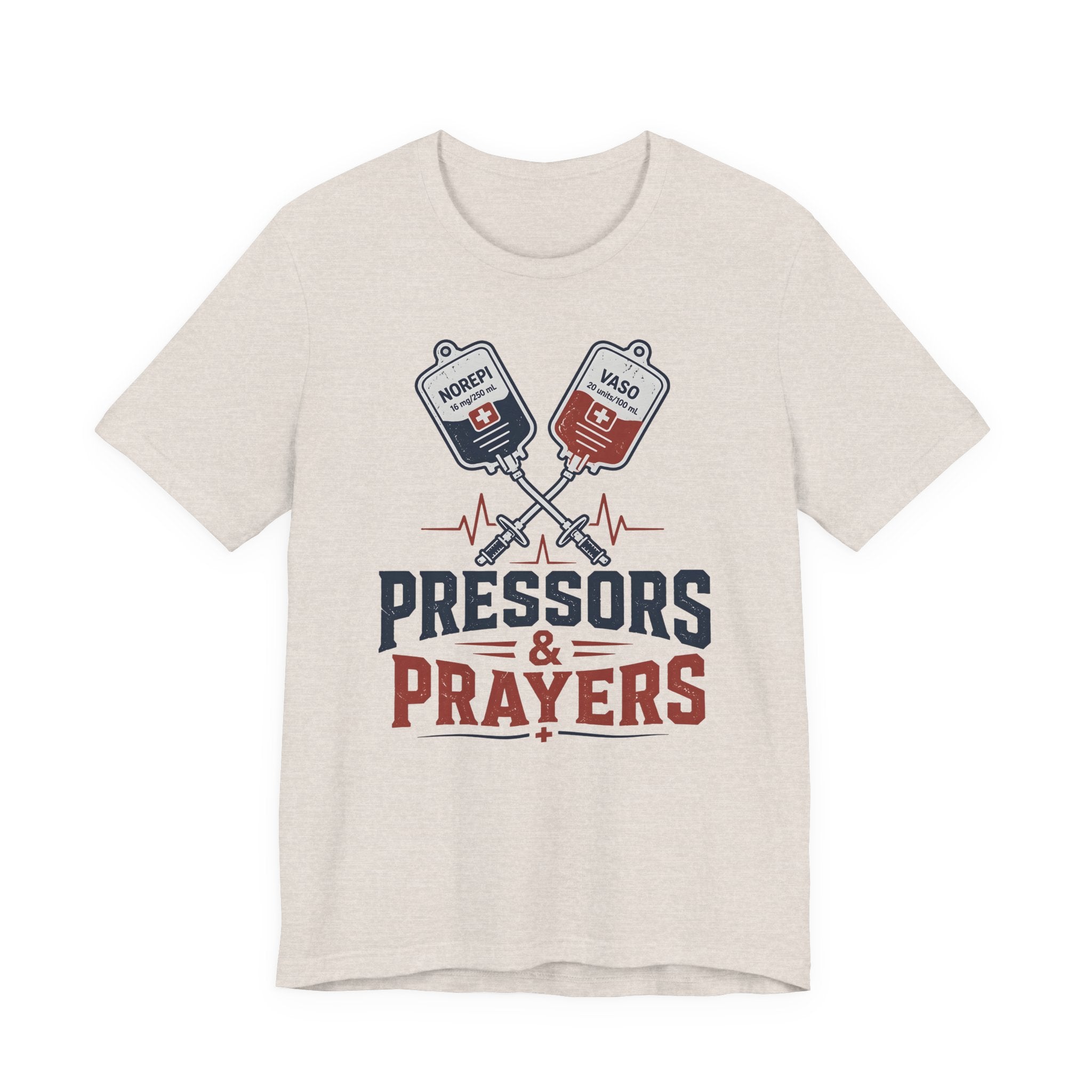 Pressors & Prayers T-Shirt