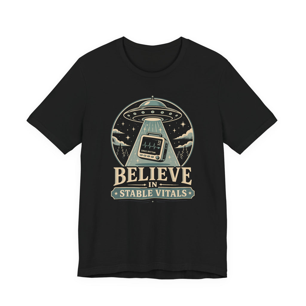 Believe in Stable Vitals T-Shirt