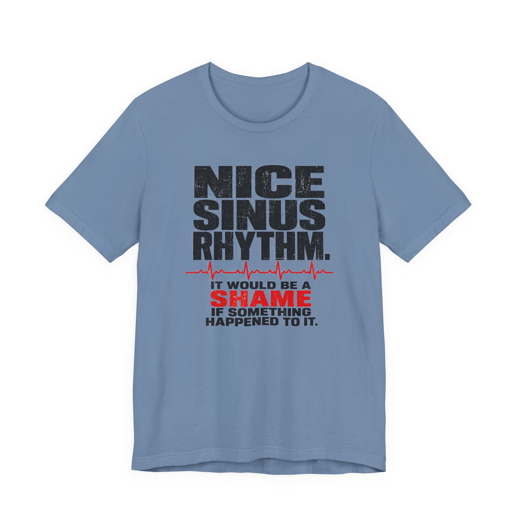 Nice Sinus Rhythm T-Shirt