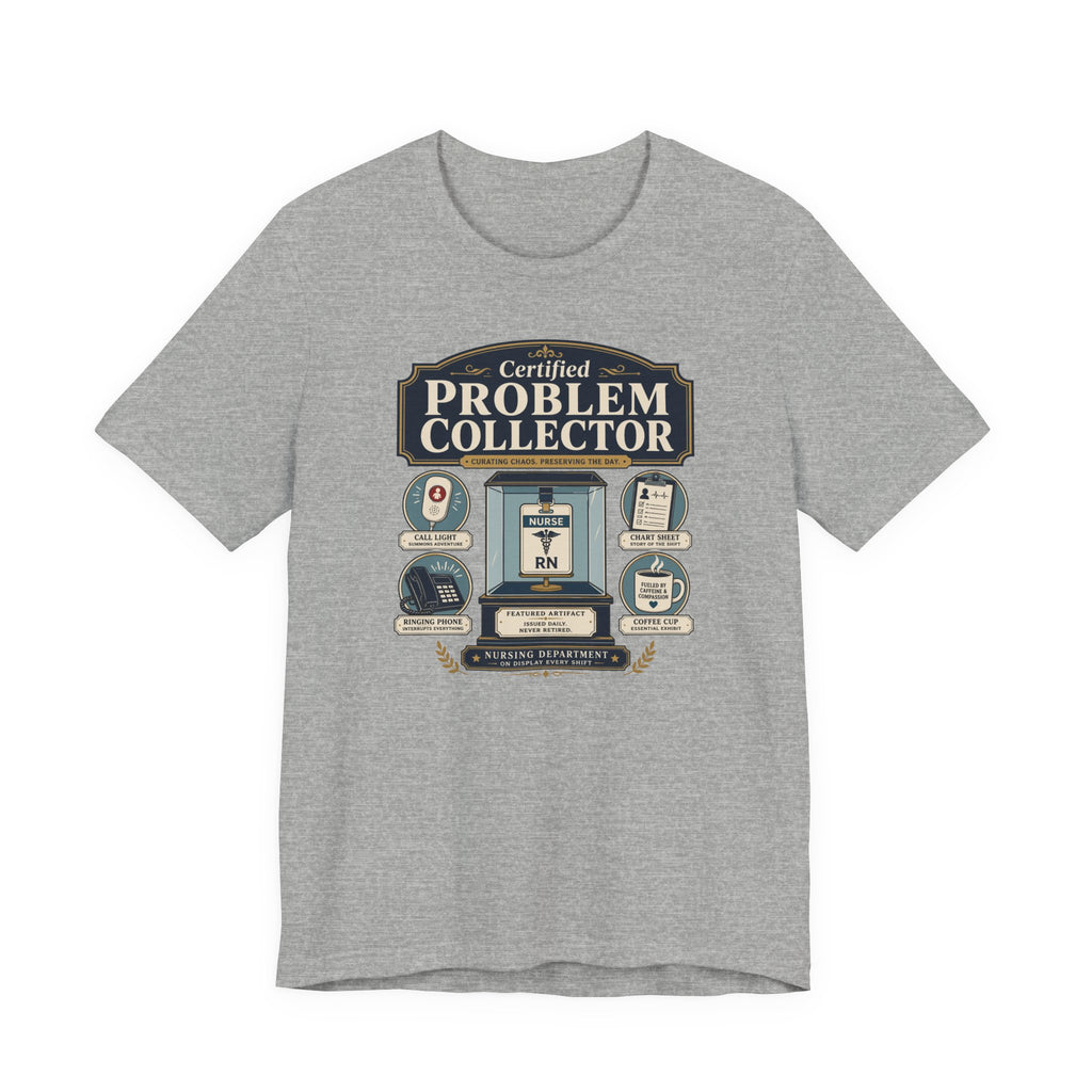 Problem Collector T-Shirt