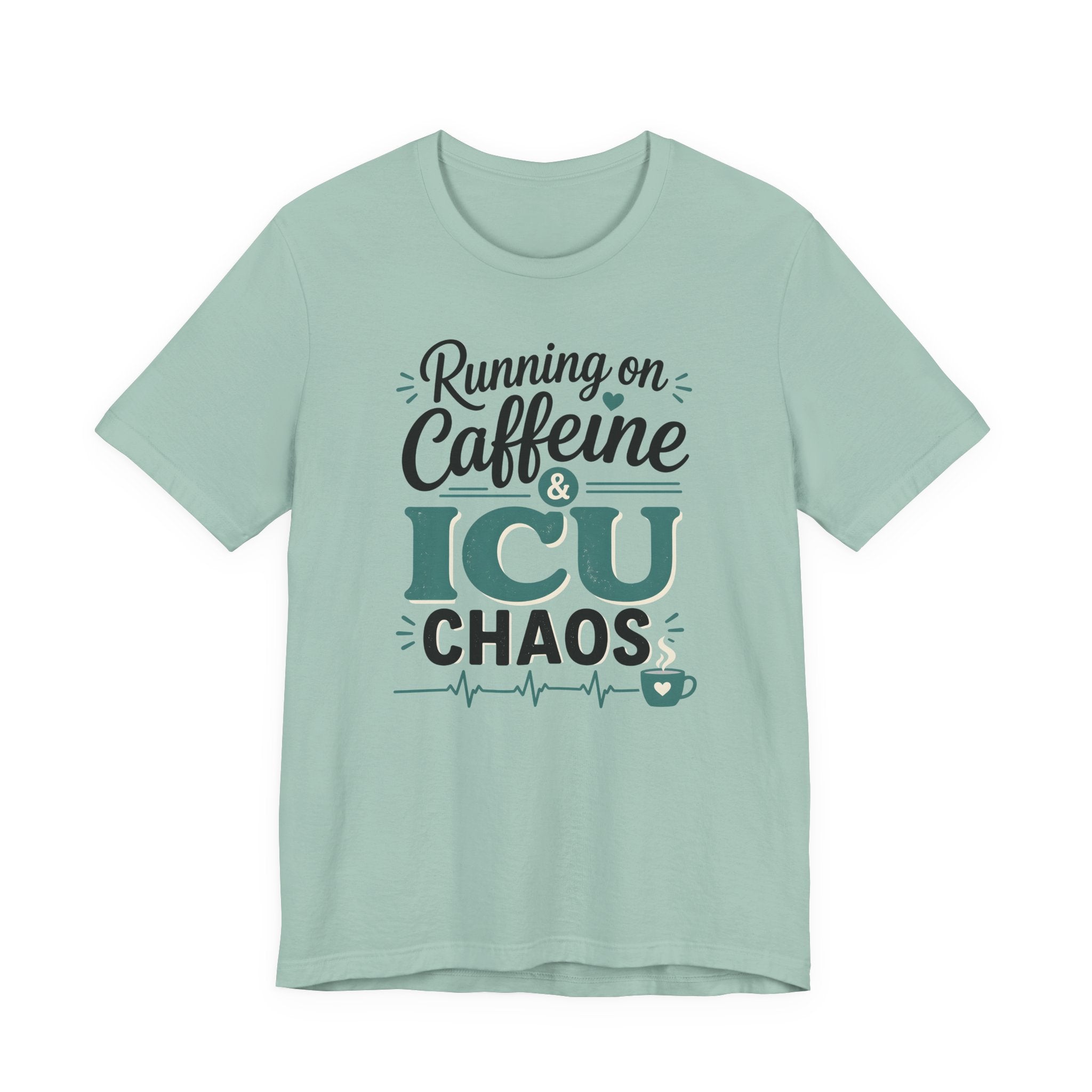 Running on Caffeine & ICU Chaos T-Shirt