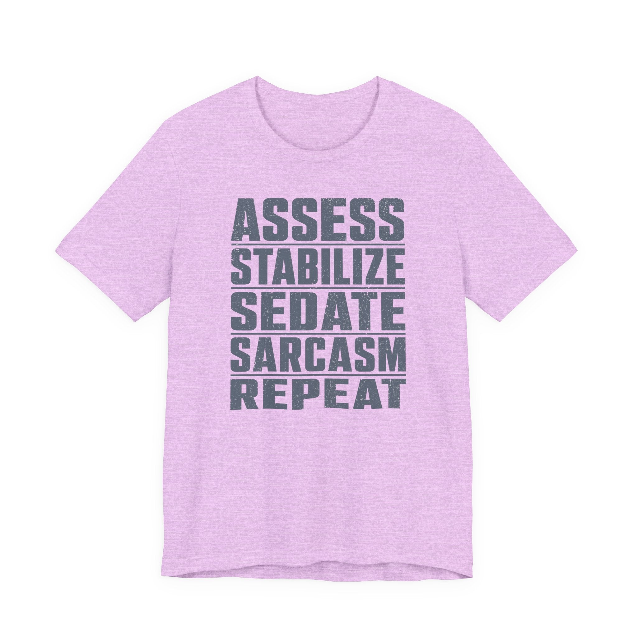 Assess Stabilize Repeat T-Shirt