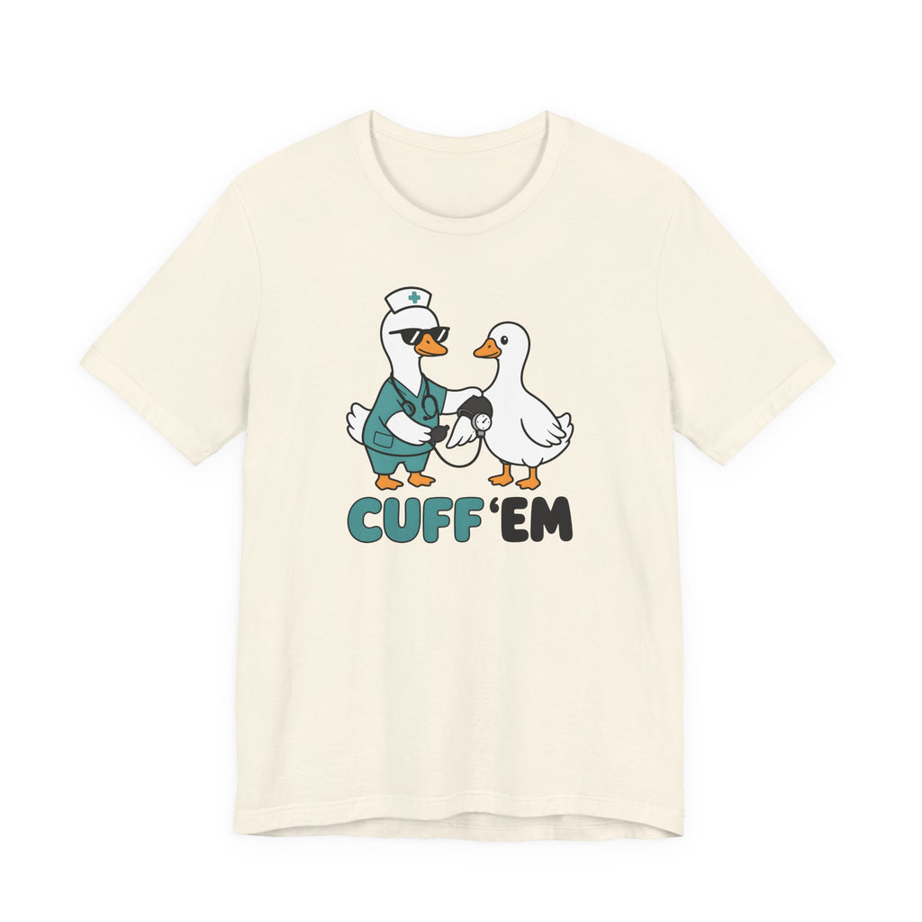 Cuff 'Em T-Shirt