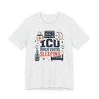 ICU Sleeping T-Shirt