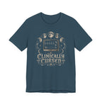 Clinically Cursed T-Shirt