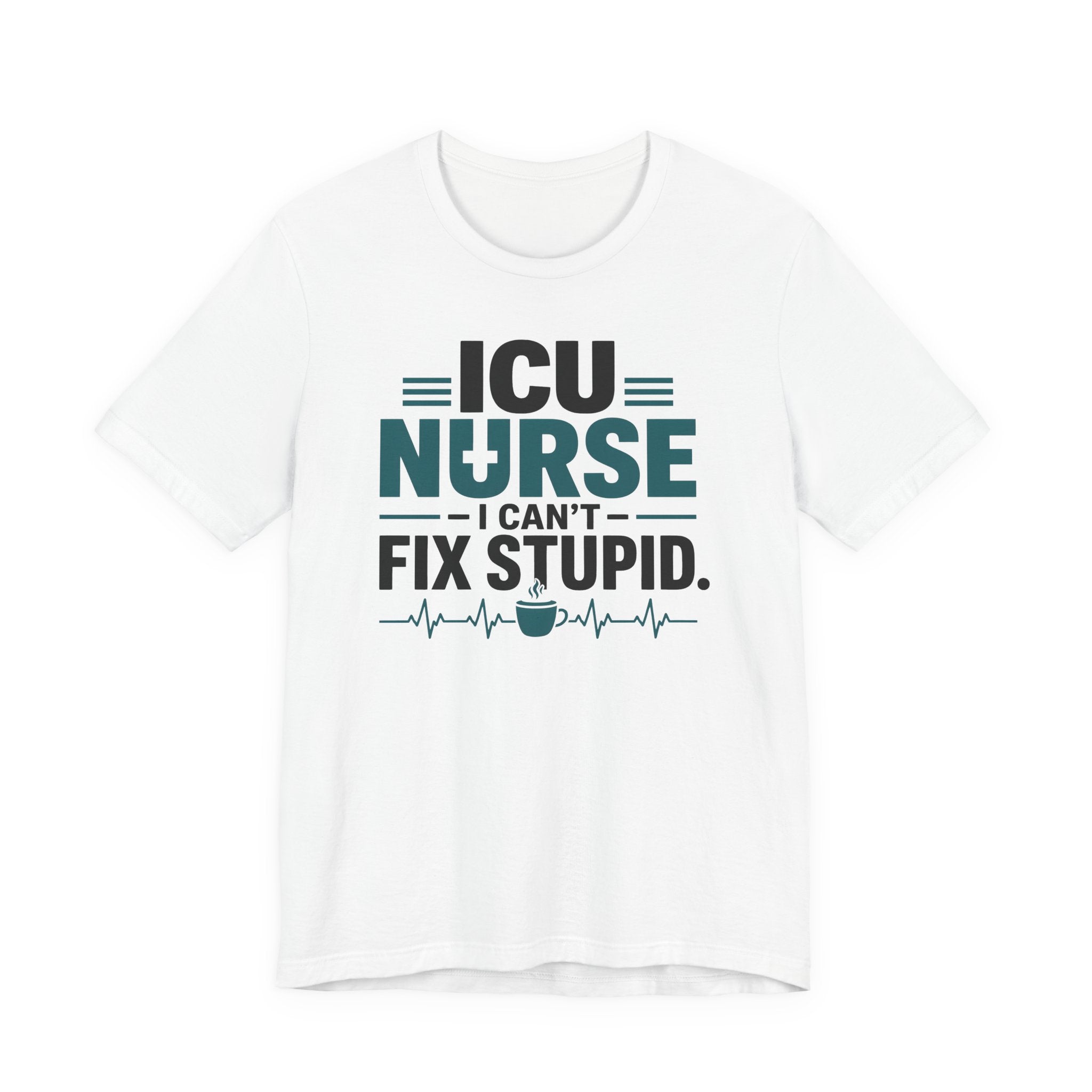 I Can't Fix Stupid T-Shirt