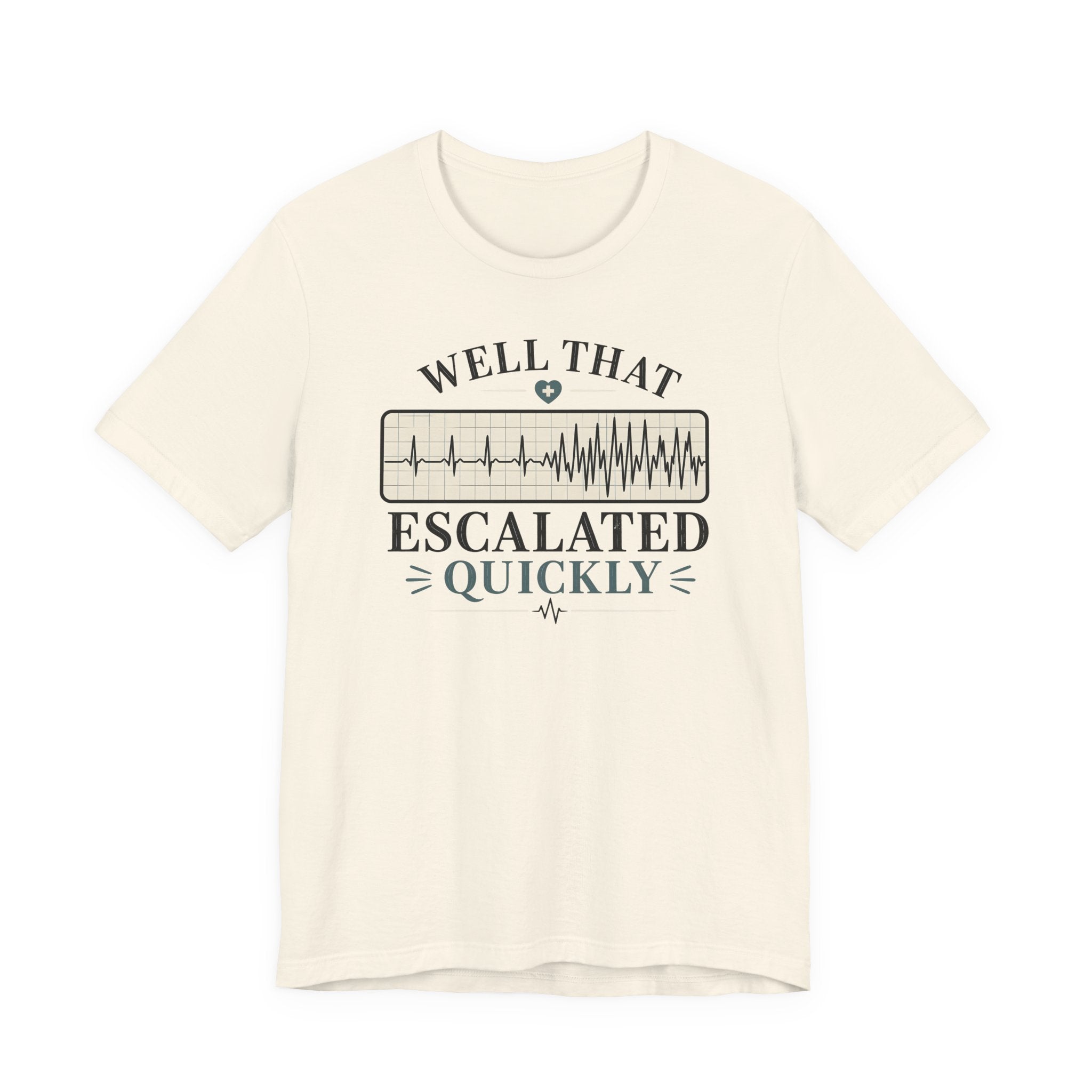 Escalated Quickly T-Shirt