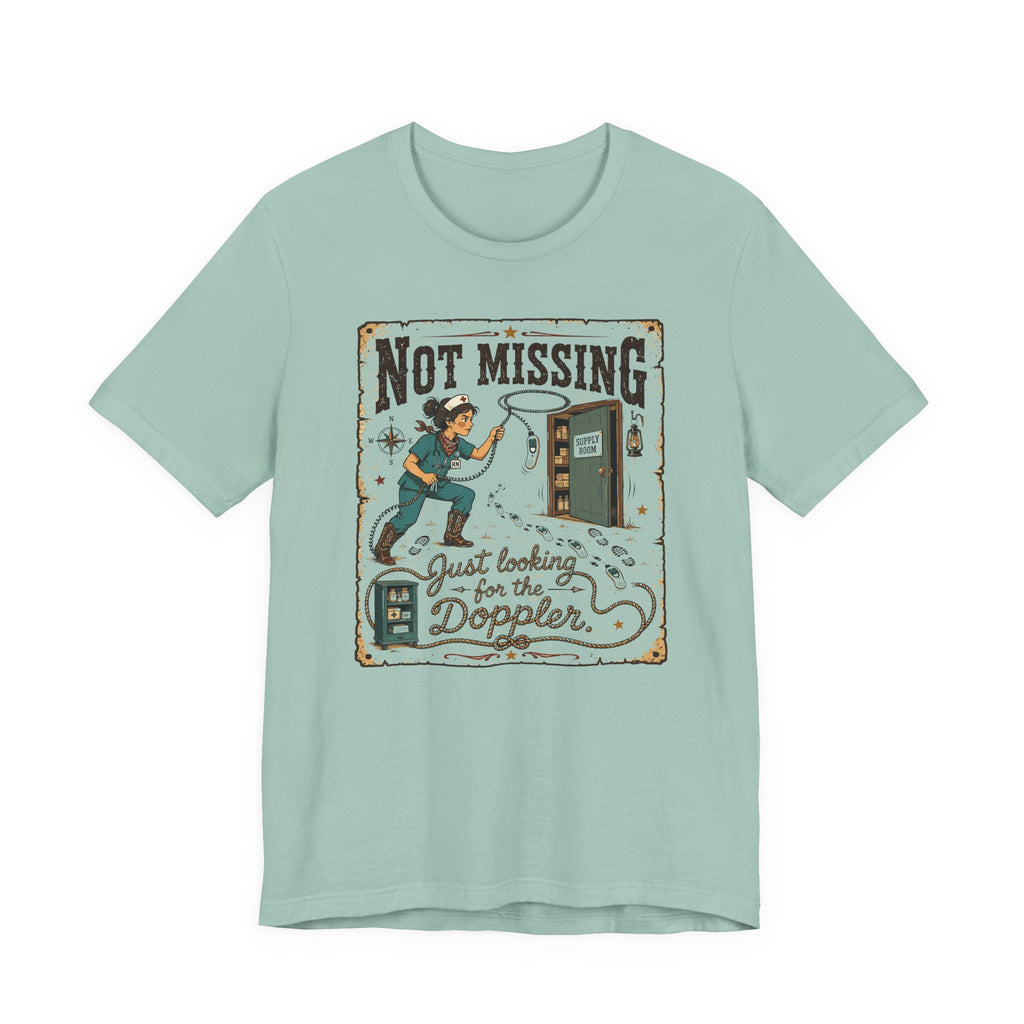 Not Missing T-Shirt