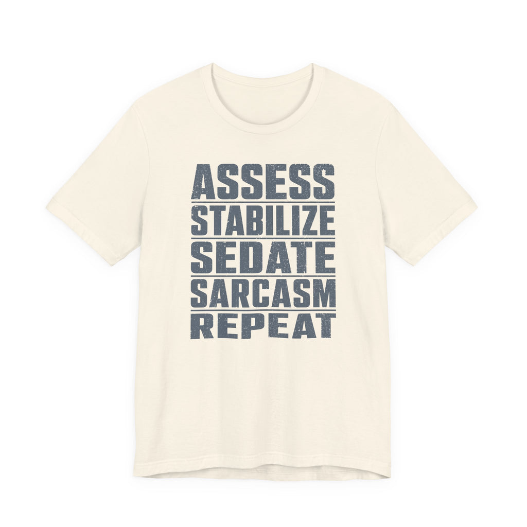 Assess Stabilize Repeat T-Shirt
