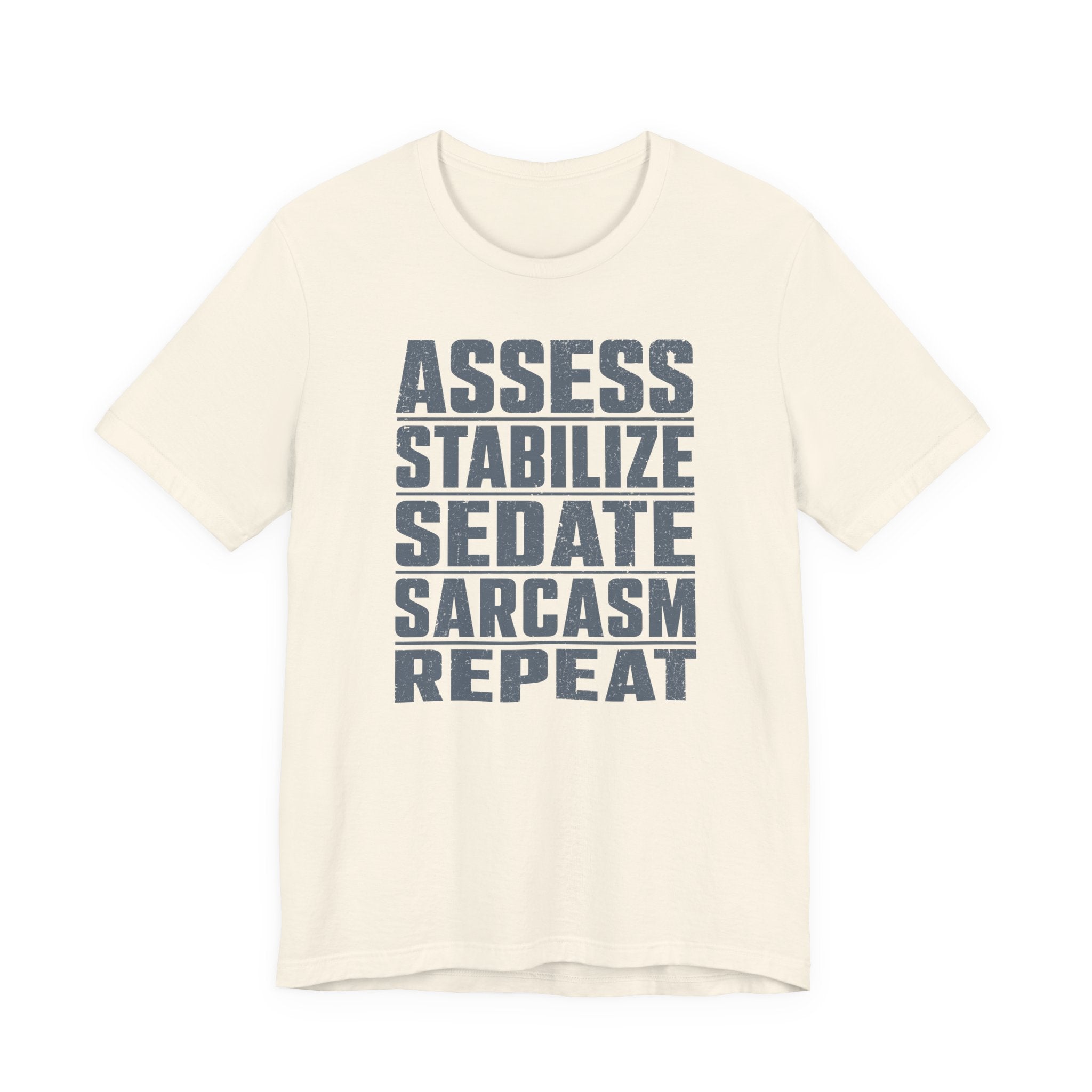 Assess Stabilize Repeat T-Shirt