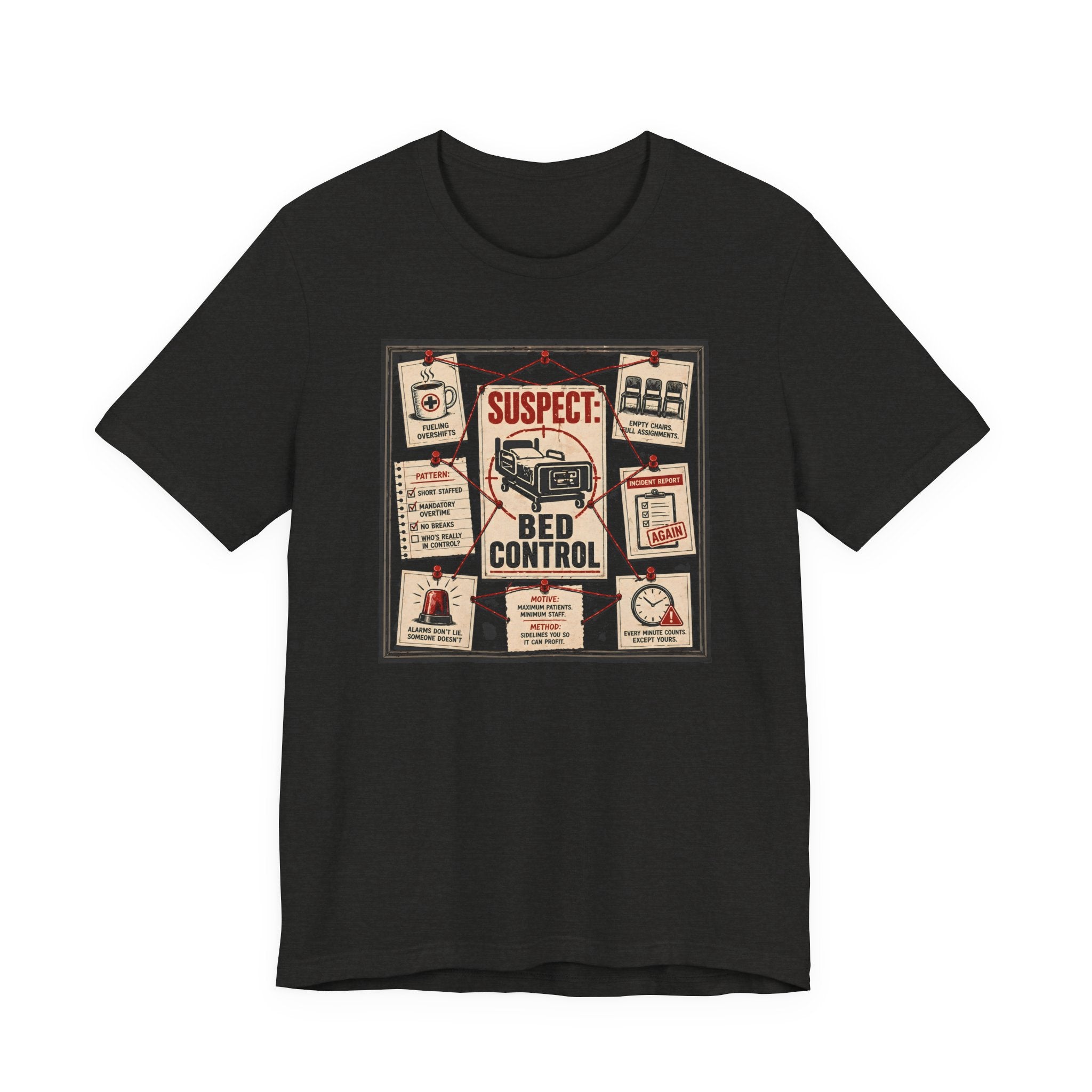 Suspect: Bed Control T-Shirt