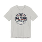 Tired But Accurate T-Shirt