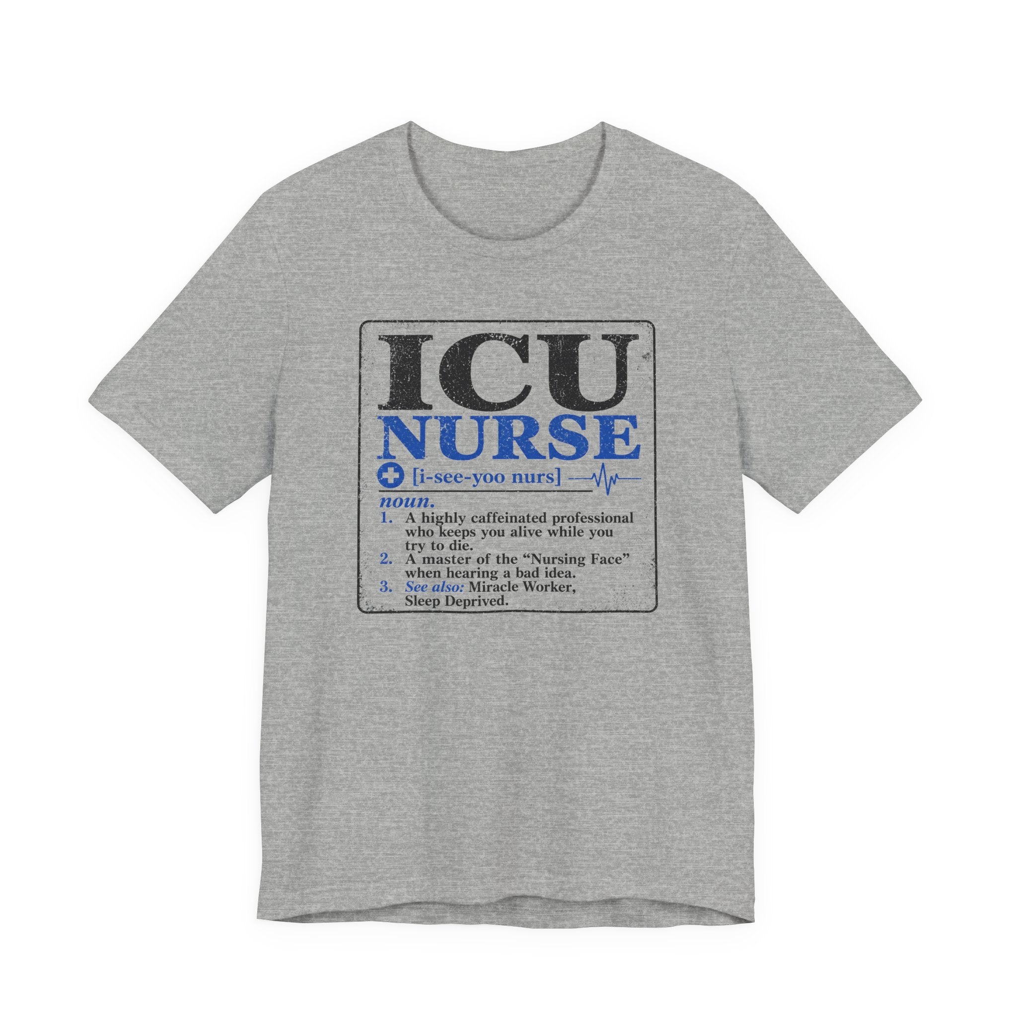 ICU Nurse Definition T-Shirt