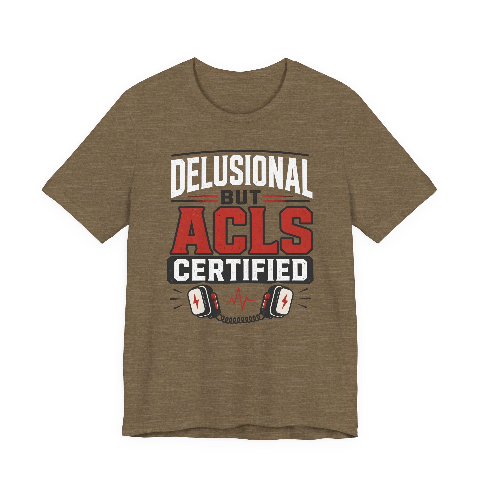 Delusional ACLS T-Shirt