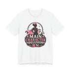 Main Character Delusion T-Shirt