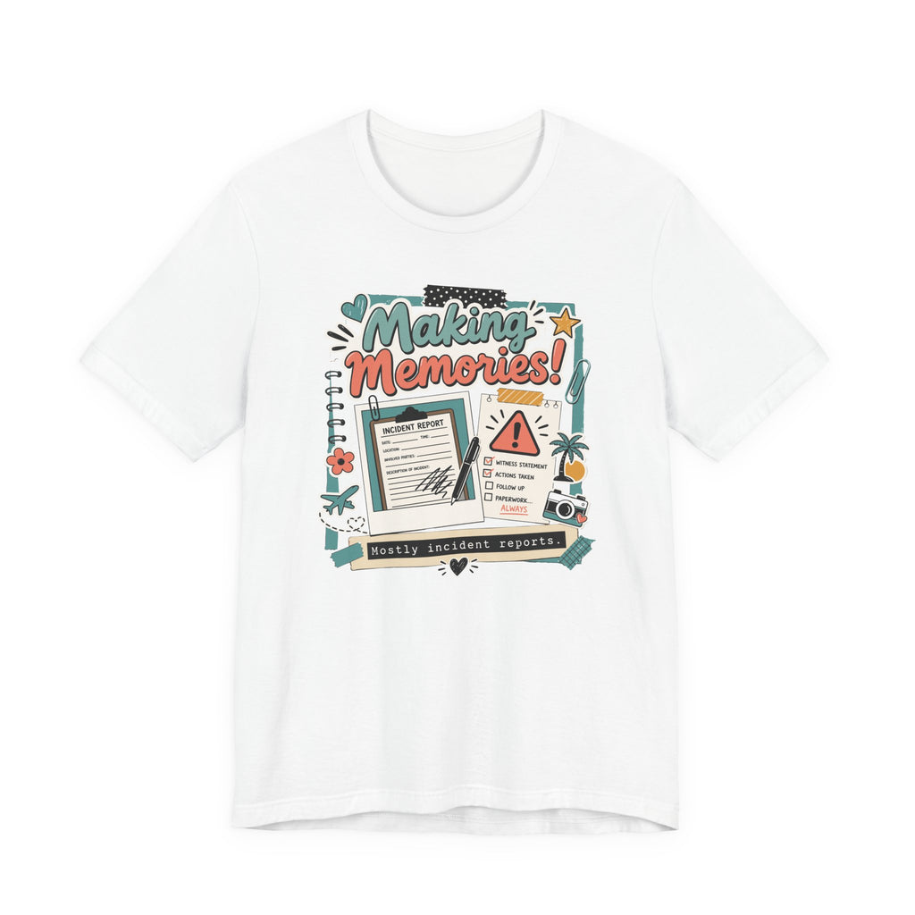 Making Memories T-Shirt
